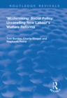 Modernising Social Policy : Unravelling New Labour's Welfare Reforms - eBook