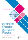 Stone’s Plastic Surgery Facts: A Revision Guide, Fourth Edition - eBook