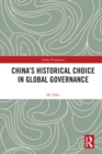 China's Historical Choice in Global Governance - eBook