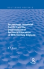 Technology, Industrial Conflict and the Development of Technical Education in 19th-Century England - eBook