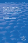 Forestry and the New Institutional Economics : An Application of Contract Theory to Forest Silvicultural Investment - eBook