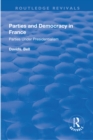 Parties and Democracy in France : Parties Under Presidentialism - eBook