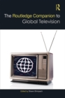 The Routledge Companion to Global Television - eBook