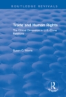Trade and Human Rights : The Ethical Dimension in US - China Relations - eBook