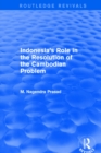 Indonesia's Role in the Resolution of the Cambodian Problem - eBook