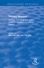 Printed Matters : Printing, Publishing and Urban Culture in Europe in the Modern Period - eBook