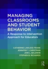 Managing Classrooms and Student Behavior : A Response to Intervention Approach for Educators - eBook