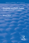 Creativity and Public Policy: Generating Super-optimum Solutions : Generating Super-optimum Solutions - eBook