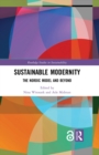 Sustainable Modernity : The Nordic Model and Beyond - eBook