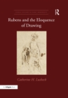 Rubens and the Eloquence of Drawing - eBook