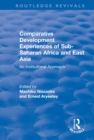 Comparative Development Experiences of Sub-Saharan Africa and East Asia : An Institutional Approach - eBook