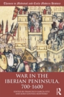 War in the Iberian Peninsula, 700–1600 - eBook