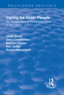 Caring for Older People : An Assessment of Community Care in the 1990s - eBook