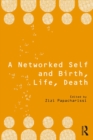 A Networked Self and Birth, Life, Death - eBook