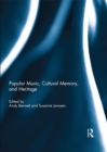 Popular Music, Cultural Memory, and Heritage - eBook