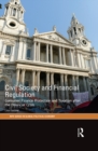 Civil Society and Financial Regulation : Consumer Finance Protection and Taxation after the Financial Crisis - eBook