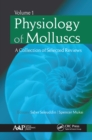 Physiology of Molluscs : A Collection of Selected Reviews, Volume 1 - eBook