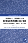 Muzio Clementi and British Musical Culture : Sources, Performance Practice and Style - eBook
