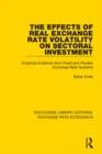 The Effects of Real Exchange Rate Volatility on Sectoral Investment : Empirical Evidence from Fixed and Flexible Exchange Rate Systems - eBook