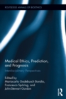 Medical Ethics, Prediction, and Prognosis : Interdisciplinary Perspectives - eBook