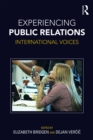 Experiencing Public Relations : International Voices - eBook