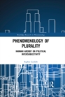 Phenomenology of Plurality : Hannah Arendt on Political Intersubjectivity - eBook