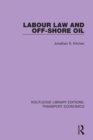 Labour Law and Off-Shore Oil - eBook