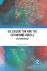 EIL Education for the Expanding Circle : A Japanese Model - eBook