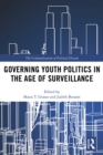 Governing Youth Politics in the Age of Surveillance - eBook