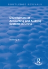 Development of Accounting and Auditing Systems in China - eBook