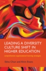 Leading a Diversity Culture Shift in Higher Education : Comprehensive Organizational Learning Strategies - eBook