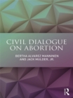 Civil Dialogue on Abortion - eBook