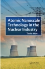 Atomic Nanoscale Technology in the Nuclear Industry - eBook