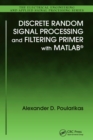 Discrete Random Signal Processing and Filtering Primer with MATLAB - eBook