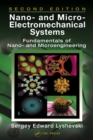 Nano- and Micro-Electromechanical Systems : Fundamentals of Nano- and Microengineering, Second Edition - eBook
