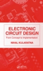 Electronic Circuit Design : From Concept to Implementation - eBook