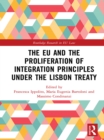 The EU and the Proliferation of Integration Principles under the Lisbon Treaty - eBook