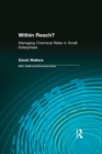 Within Reach? : Managing Chemical Risks in Small Enterprises - eBook