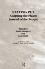 Staying Put : Adapting the Places Instead of the People - eBook