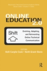 Online Education 2.0 : Evolving, Adapting, and Reinventing Online Technical Communication - eBook