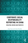 Corporate Social Responsibility Reporting in China : Evolution, Drivers and Prospects - eBook