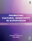 Promoting Cultural Sensitivity in Supervision : A Manual for Practitioners - eBook