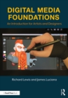 Digital Media Foundations : An Introduction for Artists and Designers - eBook
