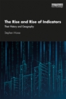 The Rise and Rise of Indicators : Their History and Geography - eBook