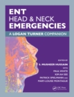 ENT, Head & Neck Emergencies : A Logan Turner Companion - eBook