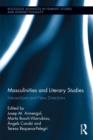 Masculinities and Literary Studies : Intersections and New Directions - eBook