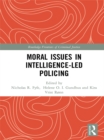Moral Issues in Intelligence-led Policing - eBook