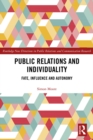 Public Relations and Individuality : Fate, Influence and Autonomy - eBook