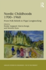 Nordic Childhoods 1700–1960 : From Folk Beliefs to Pippi Longstocking - eBook