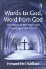 Words to God, Word from God : The Psalms in the Prayer and Preaching of the Church - eBook